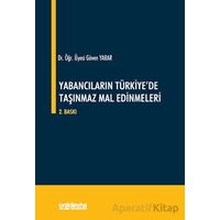 Yabancıların Türkiyede Taşınmaz Mal Edinmeleri - Güven Yarar - On İki Levha Yayınları