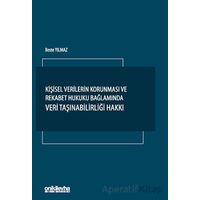 Kişisel Verilerin Korunması ve Rekabet Hukuku Bağlamında Veri Taşınabilirliği Hakkı