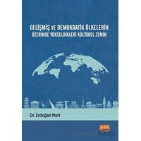 Gelişmiş ve Demokratik Ülkelerin Üzerinde Yükseldikleri Kültürel Zemin