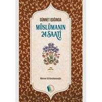 Müslümanın 24 Saati - Mehmet Ali Karahasanoğlu - Pırıltı Kitapları - Erkam