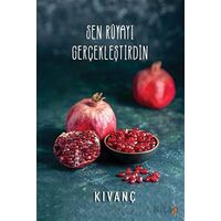 Sen Rüyayı Gerçekleştirdin - Kıvanç - Cinius Yayınları