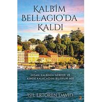 Kalbim Bellagio’da Kaldı - Işıl Ertören David - Cinius Yayınları
