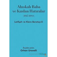 Ahıskalı Baba ve Kızdan Hatıralar - Latifşah Barataşvili - Cinius Yayınları
