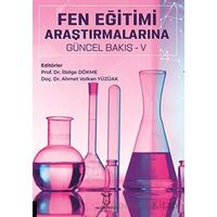 Fen Eğitimi Araştırmalarına Güncel Bakış - V - Kolektif - Akademisyen Kitabevi