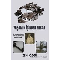 Yaşamın İçinden Erbaa - Zeki Özgü - Platanus Publishing