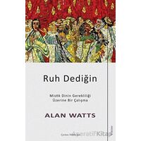 Ruh Dediğin - Alan Watts - Sola Unitas