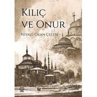 Kılıç ve Onur - Niyazi Okan Çelebi - Luna Yayınları