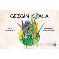 Gezgin Koala - Arda Karataş - Luna Çocuk Yayınları