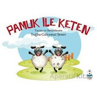 Pamuk ile Keten - Tuğba Gülcemal Şener - Luna Çocuk Yayınları