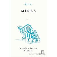 Miras - Memduh Şevket Esendal - Ketebe Yayınları