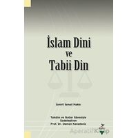 İslam Dini ve Tabii Din - İzmirli İsmail Hakkı - Grafiker Yayınları
