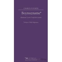 Boynuzname: Aldatılmak Üzerine Tertipli Bir Garabet - Charles Fourier - Sel Yayıncılık