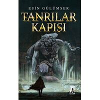 Tanrılar Kapısı - Esin Gülümser - Kitap At Yayınları