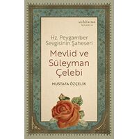 Mevlid ve Süleyman Çelebi - Mustafa Özçelik - Muhit Kitap
