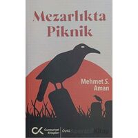 Mezarlıkta Piknik - Mehmet S. Aman - Cumhuriyet Kitapları