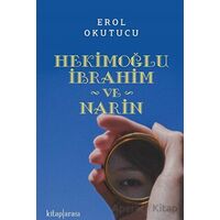 Hekimoğlu İbrahim ve Narin - Erol Okutucu - Kitap Arası