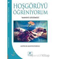Hoşgörüyü Öğreniyorum - Alpnur Kahvecioğlu - Gelenek Yayıncılık