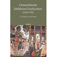 Osmanlılarda İstihbarat Faaliyetleri - M. Gökçen Daş Darıcı - Kitabevi Yayınları