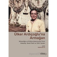 Ülker Ardıçoğlu’na Armağan - Kolektif - Kitabevi Yayınları