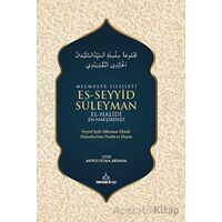 Mecmuatu Silsileti Es-Seyyid Süleyman El-Halidi En-Nakşibendi - Abdulselam Akbana - Ravza Yayınları