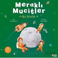 Meraklı Mucitler Ay’a Yolculuk - Ömer Öztüyen - Masalperest