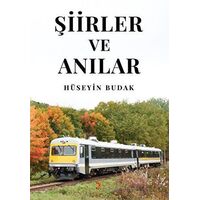 Şiirler ve Anılar - Hüseyin Budak - Cinius Yayınları