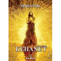 Kehanet - Deniz Uysal - Kitap Müptelası Yayınları