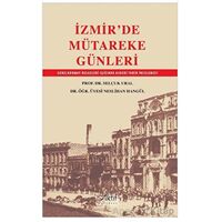 İzmirde Mütareke Günleri - Selçuk Ural - Aktif Yayınevi
