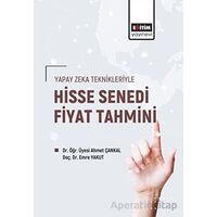 Yapay Zeka Teknikleriyle Hisse Senedi Fiyat Tahmini