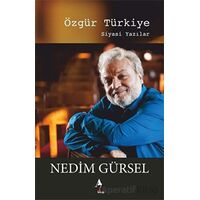 Özgür Türkiye - Nedim Gürsel - A7 Kitap