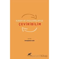 Kuram ve Uygulamalar ile Çeviribilim - Ümmügülsüm Albiz - Paradigma Akademi Yayınları