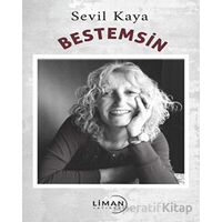 Bestemsin - Sevil Kaya - Liman Yayınevi