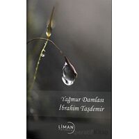 Yağmur Damlası - İbrahim Taşdemir - Liman Yayınevi