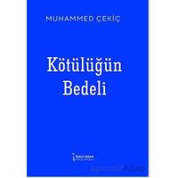 Kötülüğün Bedeli - Muhammed Çekiç - İkinci Adam Yayınları