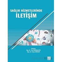 Sağlık Hizmetlerinde İletişim - Erhan Ekingen - Gazi Kitabevi