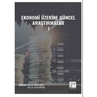 Ekonomi Üzerine Güncel Araştırmalar - I - Tufan Sarıtaş - Gazi Kitabevi