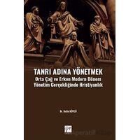 Tanrı Adına Yönetmek - Kutlu köycü - Gazi Kitabevi