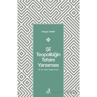 Şii Teopolitiğin Tefsire Yansıması - Hüseyin Zamur - Fecr Yayınları