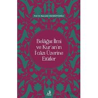 Belağat İlmi ve Kuranın İcazı Üzerine Etütler - Nasrullah Hacımüftüoğlu - Fecr Yayınları