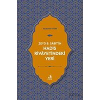 Zeyd B. Sabitin Hadis Rivayetindeki Yeri - Abdullah Aydın - Fecr Yayınları