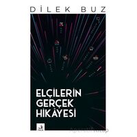 Elçilerin Gerçek Hikayesi - Dilek Buz - Fecr Yayınları