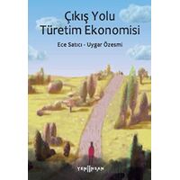 Çıkış Yolu Türetim Ekonomisi - Uygar Özesmi - Yeni İnsan Yayınevi