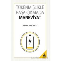 Tükenmişlikle Başa Çıkmada Maneviyat - Mehmet Vehbi Polat - Sonçağ Yayınları