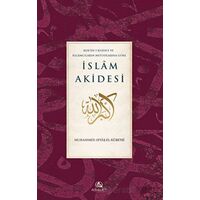 Kuran-ı Kerime ve Kelamcıların Metotlarına Göre İslam Akidesi