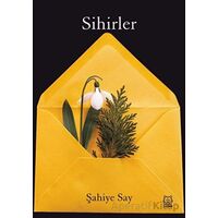Sihirler - Şahiye Say - Luna Yayınları