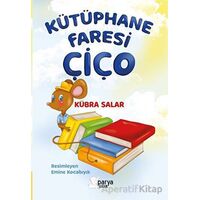 Kütüphane Faresi Çiço - Kübra Salar - Parya Kitap