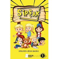 Şipşak Çocuk Edebiyatı 2 - Beyza Bakırcı - Parya Kitap