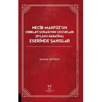 Necib Mahfüz’un Cebelavi Sokağı’nın Çocukları Evladu Haratina) Eserinde Şahıslar