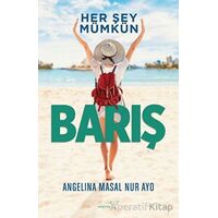 Her Şey Mümkün - Barış - Angelina Masal Nur Ayo - Müptela Yayınları