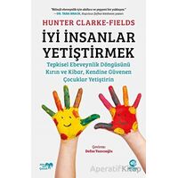 İyi İnsanlar Yetiştirmek - Hunter Clarke-Fields - Nova Kitap